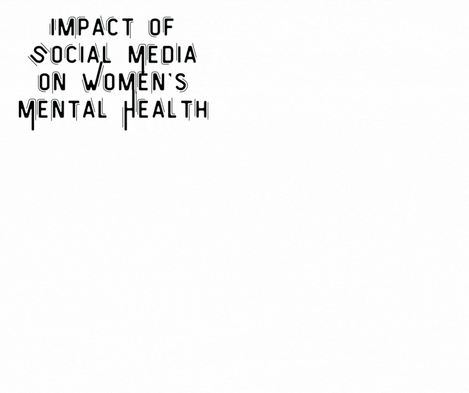 The Impact of Social Media on Women Mental Health